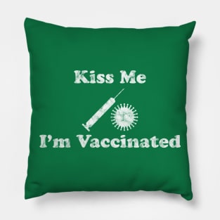 Kiss Me I'm Vaccinated Pillow