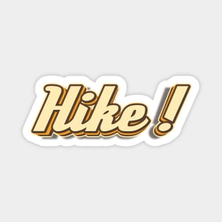 Hike! typography Magnet