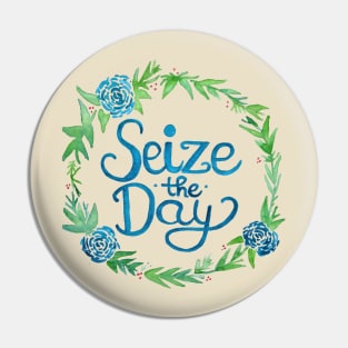 Seize the Day Pin