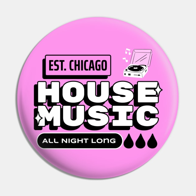 House Music All Night Long (black) Pin by DISCOTHREADZ 