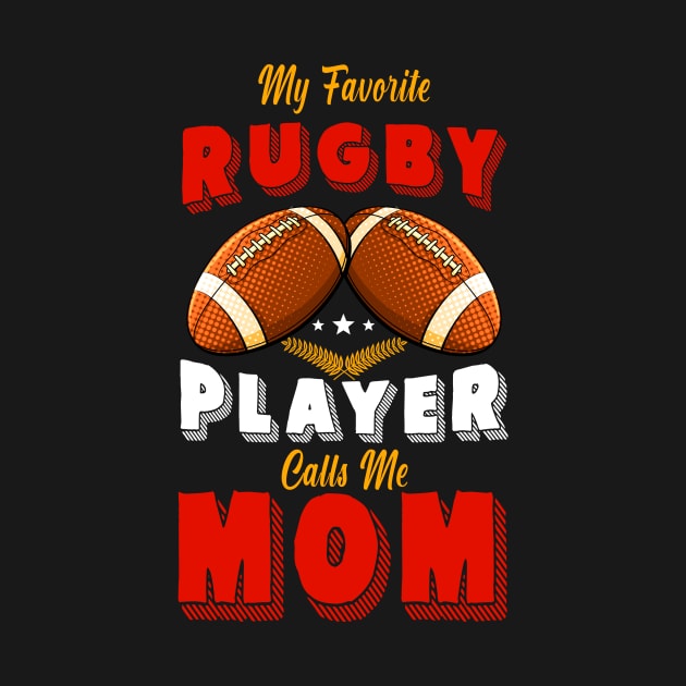 My Favorite Player Calls Me Mom Football by Hensen V parkes