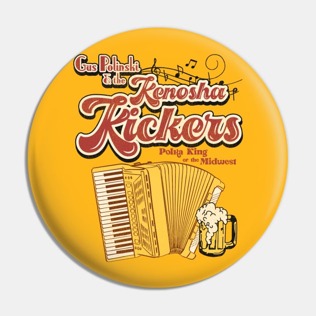 Gus Polinski and the Kenosha Kickers Pin by darklordpug