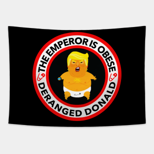 The Emperor is Obese - Deranged Donald Tapestry