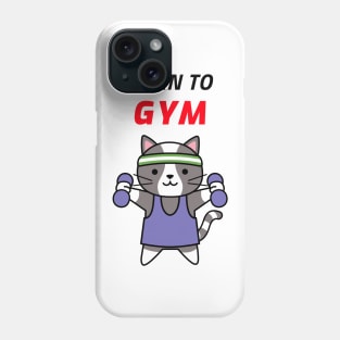 Born to Gym Phone Case