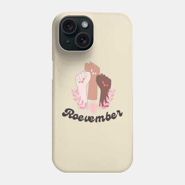 Roevember Your Vote Womens Rights Phone Case by EvetStyles