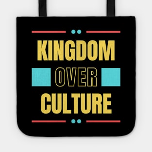 Kingdom Over Culture | Christian Typography Tote