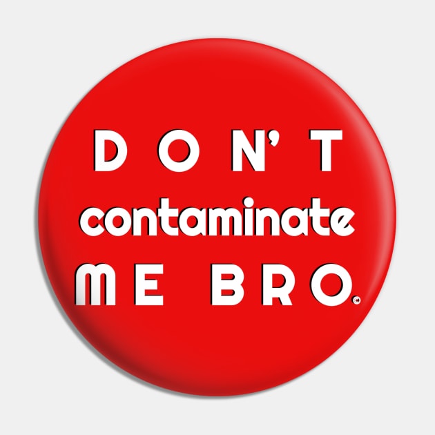 Pandemic Safety Shirt Pin by Econoclash