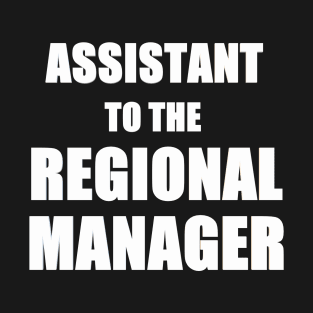 Assistant Regional Manager T-Shirt