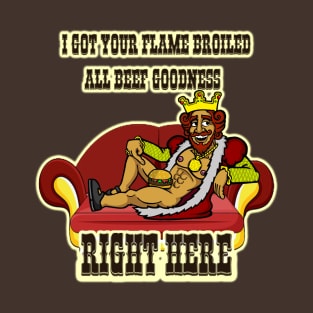 Flame Broiled All Beef Goodness T-Shirt