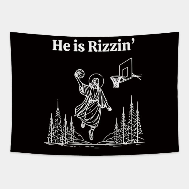 He Is Rizzin Funny Jesus Meme He Is Rizzen Tapestry by Angelavasquez