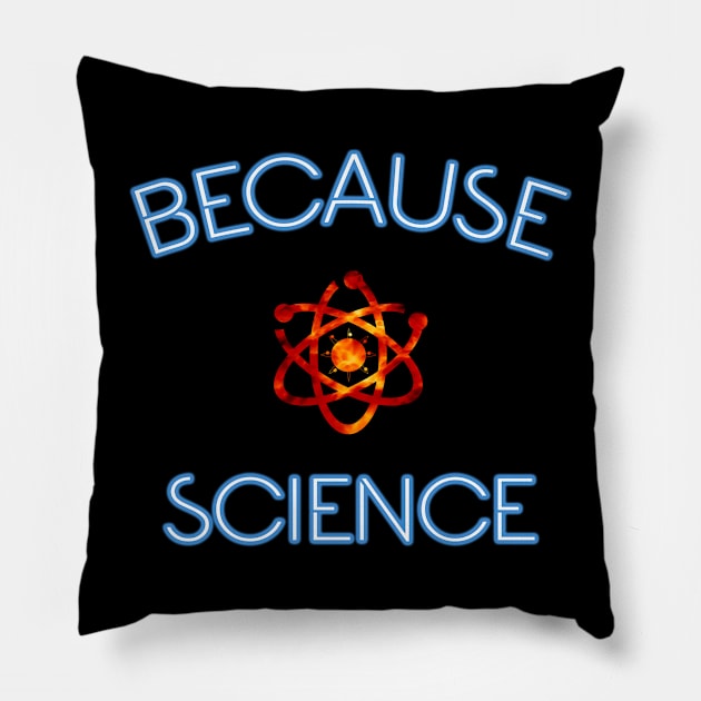 Because Science Pillow by vestiart