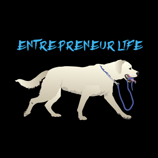 Entrepreneur Life Dog by NorseTech