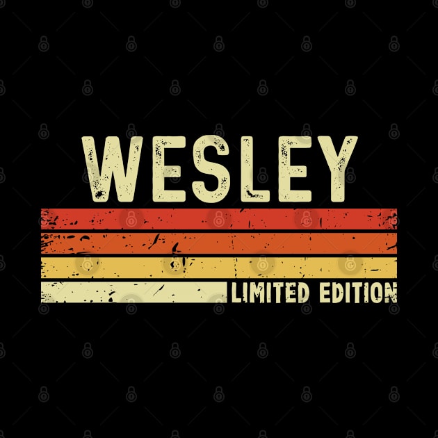 Wesley First Name Vintage Retro Gift For Wesley by CoolDesignsDz