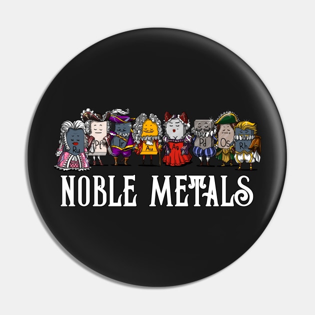 Chemistry Noble Metal Science Joke Pin by underheaven