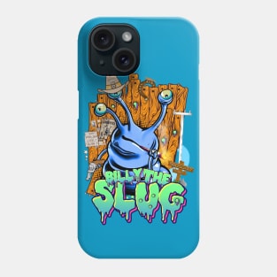 Billy The Slug - You Feeling Lucky Slug? Phone Case