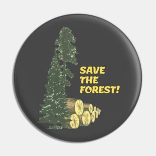Save The Forest! Pin