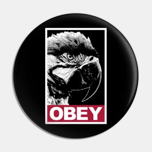 Obey the Macaw Parrot Pin