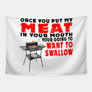 Once you put my Meat in Your Mouth Joke 2 Tapestry