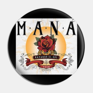 Mana band rayando el sol tour Pin