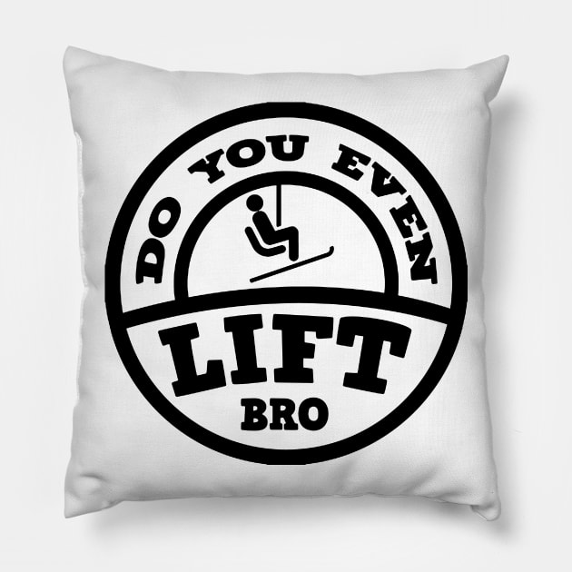 Bro Do You Even Ski Lift Pillow by Schmidt