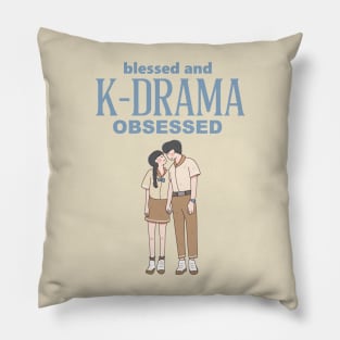 Blessed and K-Drama Obsessed Pillow
