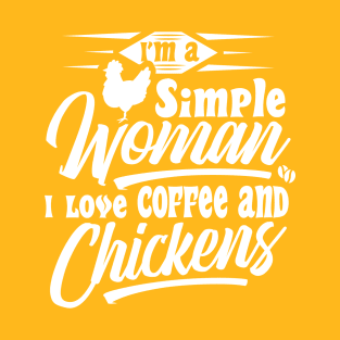 Simple woman loves coffee and chickens T-Shirt