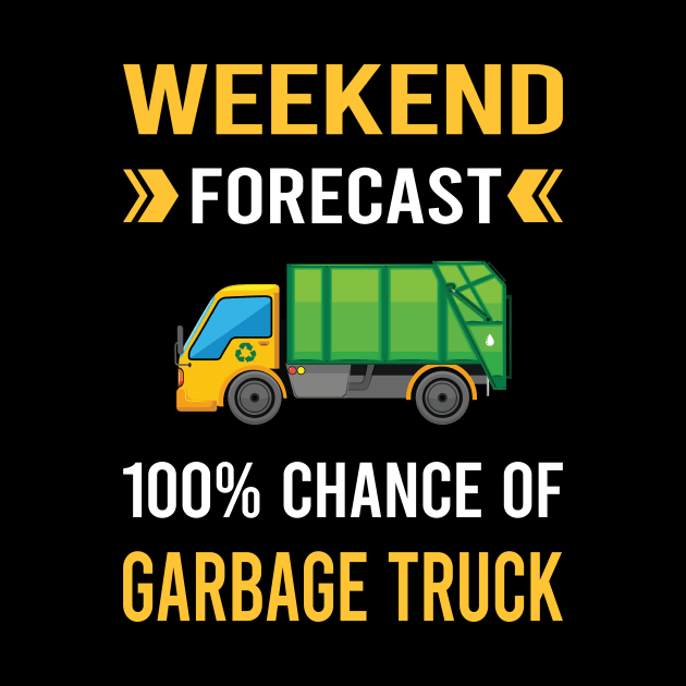 Weekend Forecast Garbage Truck Trucks by Good Day