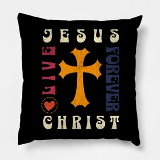 Jesus Christ - Live Forever Pillow