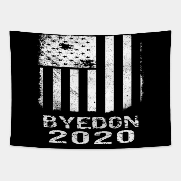 Joe Byedon 2020 President Funny Biden Vintage Design American Flag Joe Byedon 2020 For President Biden Tapestry Teepublic