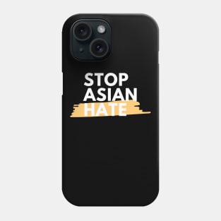 Stop Asians Hate AAPI Asian Lives Matter Phone Case