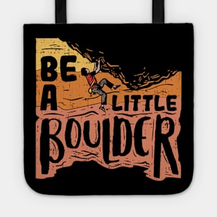 Rock Climber T-Shirt I boulder gift Tote