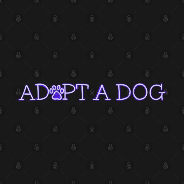 Adopt A Dog by ROLLIE MC SCROLLIE