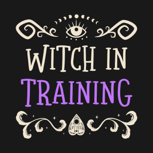 Witch In Training T-Shirt