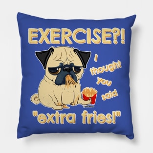 Extra Fries Pug Pillow