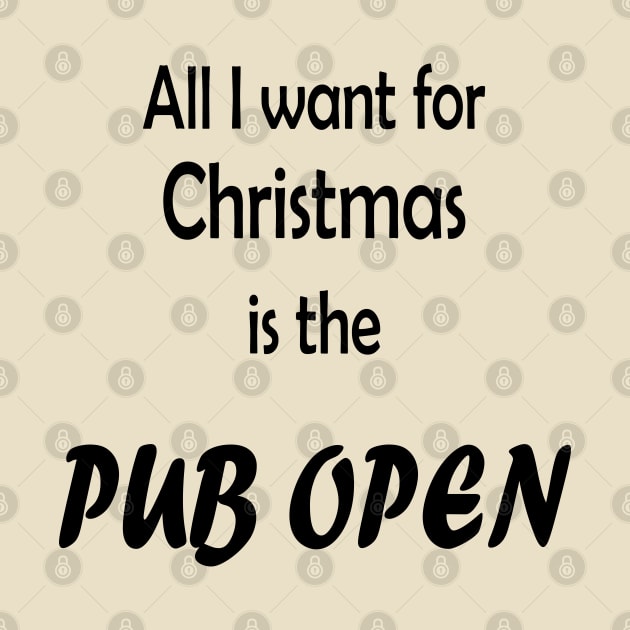 All I want for Christmas is the Pub open by Moo Moos Mumma