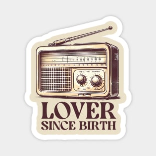 Radio lover since birth Magnet