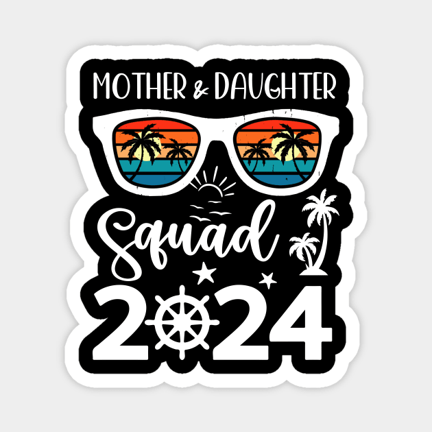 Mother & Daughter Cruise 2024 Vacation Squad Gift For Women Magnet by inksplashcreations