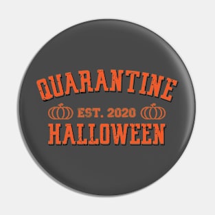 Quarantine Halloween Pin