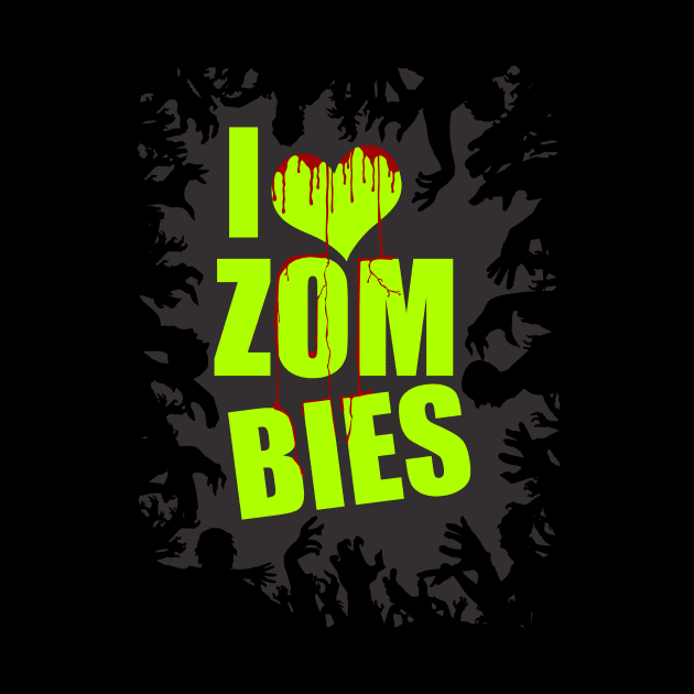 I love zombies by Bomdesignz