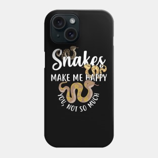 Snakes Make Me Happy Python Phone Case