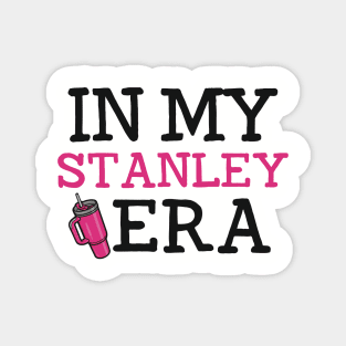 In My Stanley Era Magnet