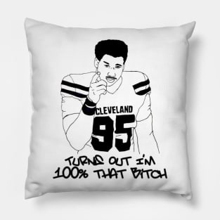 Myles is 100% that Bitch Pillow