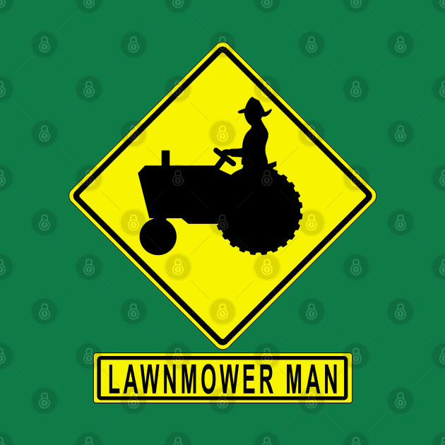 Lawnmower Man MUTCD W11-5 Farm Equipment Sign by HipsterSketch