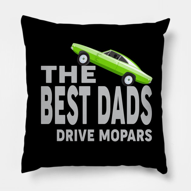 The best dad drive mopars Pillow by MoparArtist 