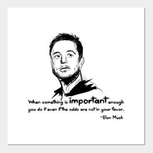 Elon Musk Quote Posters And Art Prints Teepublic