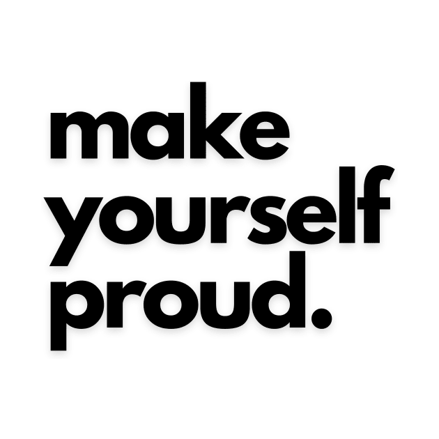 make yourself proud by meidinarevisp
