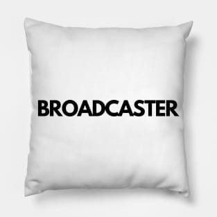 Broadcaster Pillow