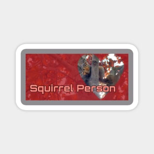 Squirrel Person Magnet