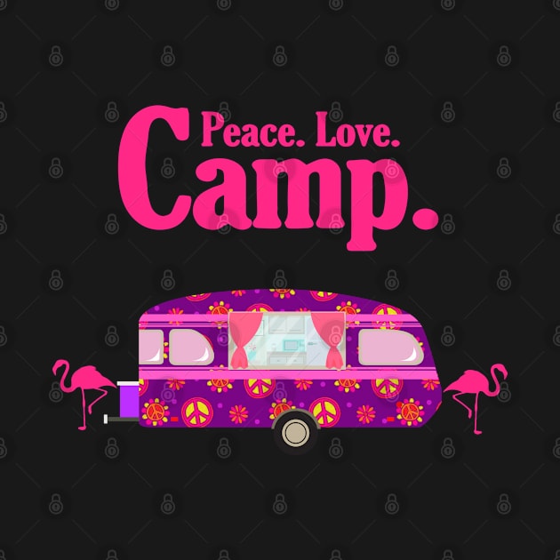 Womens Camping Gift Print Peace Love Camp Kids Or Adult Print by Linco