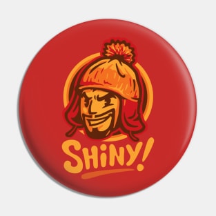 Shiny! Pin